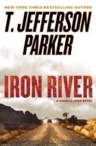 T. Jefferson Parker - Iron River