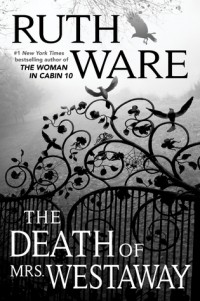 Ruth Ware - The Death of Mrs. Westaway