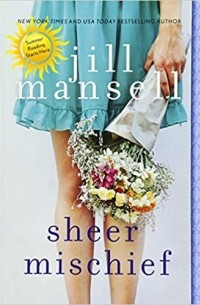 Jill Mansell - Sheer Mischief