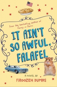 Фирозе Дюма - It Ain't So Awful, Falafel