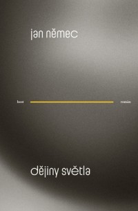 Jan Němec - Dějiny světla