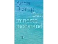 Adda Djørup - Den mindste modstand