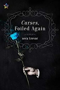 Sera Trevor - Curses, Foiled Again