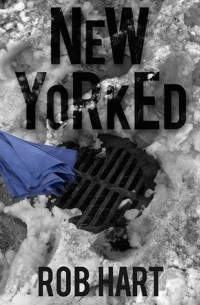 Rob Hart - New Yorked