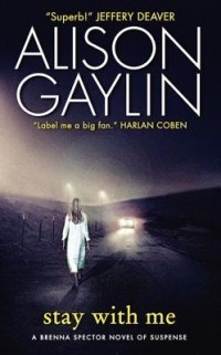 Alison Gaylin - Stay With Me