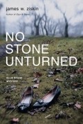 James W. Ziskin - No Stone Unturned