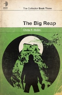 Крис Холм - The Big Reap