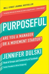 Jennifer Dulski - Purposeful