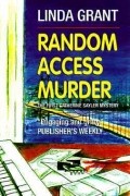 Linda Grant - Random Access Murder
