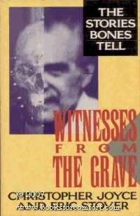  - Witnesses from the Grave: The Stories Bones Tell