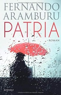 Fernando Aramburu - Patria