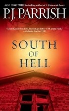 Пи Джей Пэрриш - South of Hell
