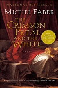 Michel Faber - The Crimson Petal and the White