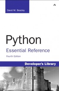 Дэвид Бизли - Python Essential Reference