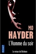 Mo Hayder - L&#039;homme du soir