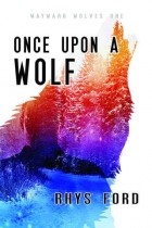 Rhys Ford - Once Upon A Wolf