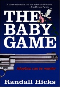 Рэндалл Хикс - The Baby Game