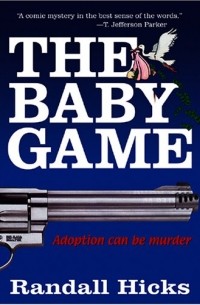 Рэндалл Хикс - The Baby Game