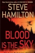 Steve Hamilton - Blood is the Sky