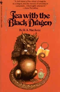 Роберта Энн МакЭвой - Tea with the Black Dragon