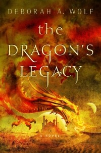 Deborah A. Wolf - The Dragon's Legacy