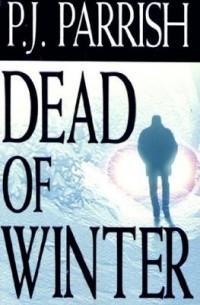 Пи Джей Пэрриш - Dead Of Winter