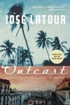 José Latour - Outcast