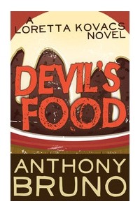 Anthony Bruno - Devil's Food