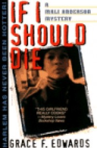 Grace F. Edwards - If I Should Die