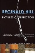 Reginald Hill - Pictures of Perfection