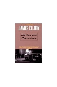 James Ellroy - Hollywood Nocturnes