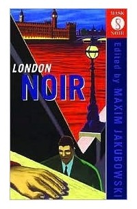 Максим Якубовски - London Noir