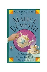 Carolyn G. Hart - Carolyn G. Hart Presents Malice Domestic