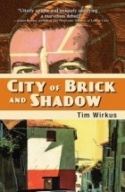 Тим Виркус - City Of Brick And Shadow