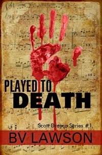 Б. В. Лоусон - Played to Death