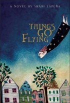 Shari Lapena - Things Go Flying