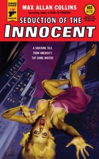 Max Allan Collins - Seduction of the Innocent