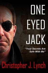 Кристофер Дж. Линч - One Eyed Jack