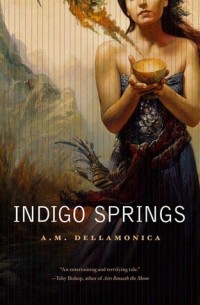 А.М. Делламоника - Indigo Springs