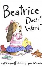  - Beatrice Doesn&#039;t Want To