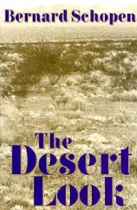 Bernard Schopen - The Desert Look