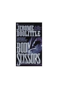 Jerome Doolittle - Body Scissors: Body Scissors