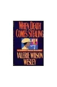 Valerie Wilson Wesley - When Death Comes Stealing