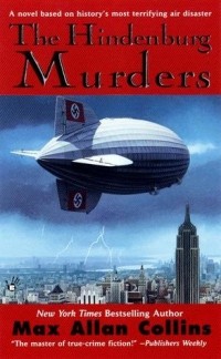 Макс Аллан Коллинз - The Hindenburg Murders