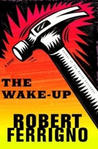 Роберт Ферриньо - The Wake-Up