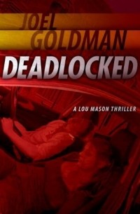 Joel Goldman - Deadlocked