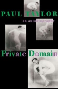 Пол Тейлор - Private Domain: An Autobiography