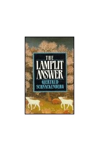 Гертруд Шнакенберг - The Lamplit Answer