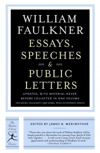 William Faulkner - Essays, Speeches & Public Letters