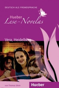 Thomas Silvin - Hueber Lese-Novelas: Vera, Heidelberg
